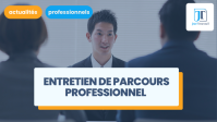 Entretien de parcours professionnel (ex-entretien professionnel) : réforme, gestion, modèles